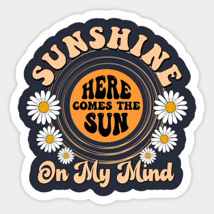 Here come the sun Sticker